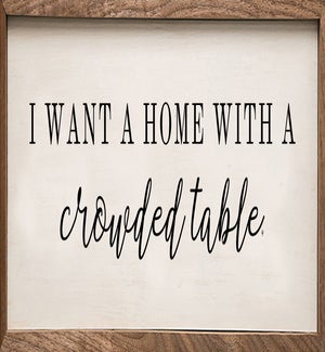 I Want A Home With A Crowded Table White